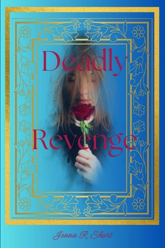 Deadly Revenge