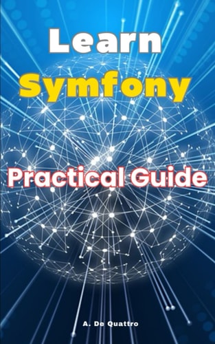 Learn Symfony Practical Guide