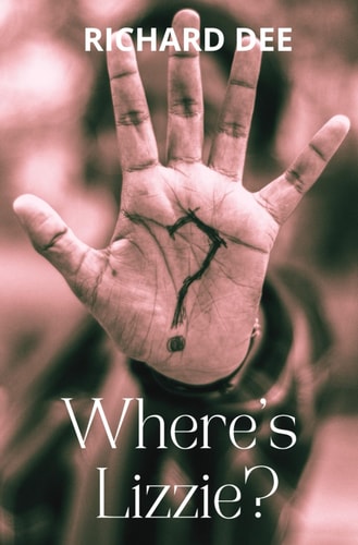 Where's Lizzie? A Missing Child, a Family Full of Secrets.