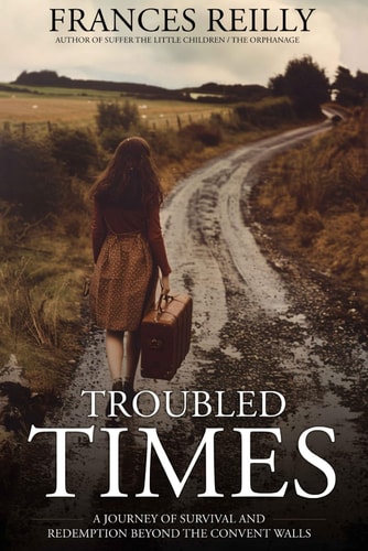 Troubled Times Journey of Survival and Redemption