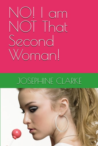 NO! I Am NOT That Second Woman!