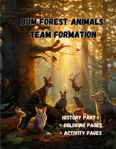 Forest Bum Animals Team Formation + Coloring Pages + Activity Pages