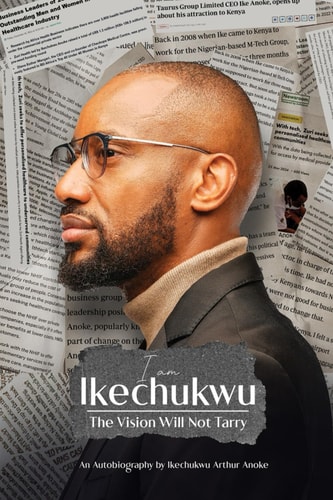 I Am Ikechukwu The Vision Will Not Tarry