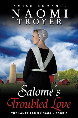 Salome's Troubled Love The Lantz Family Saga - Book 2