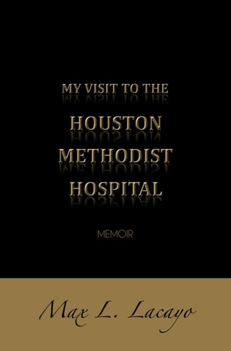 My Visit To The Houston Methodist Hospital