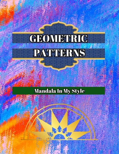 Geometric Patterns Mandala In My Style