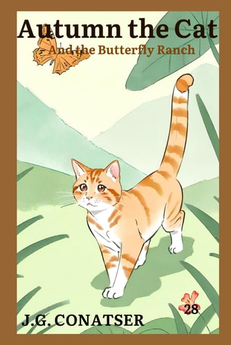 Autumn the Cat And the Butterfly Ranch