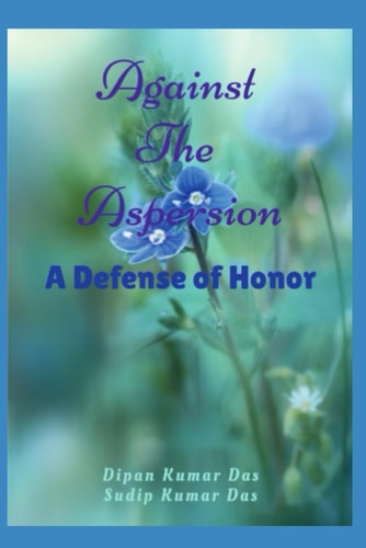 Against the Aspersion A Defense of Honor