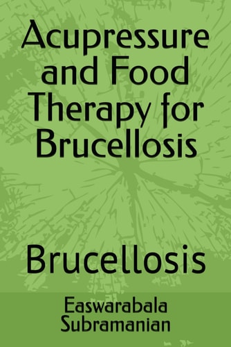 Acupressure and Food Therapy for Brucellosis