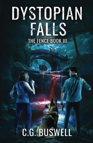 Dystopian Falls The Fence: Book 3
