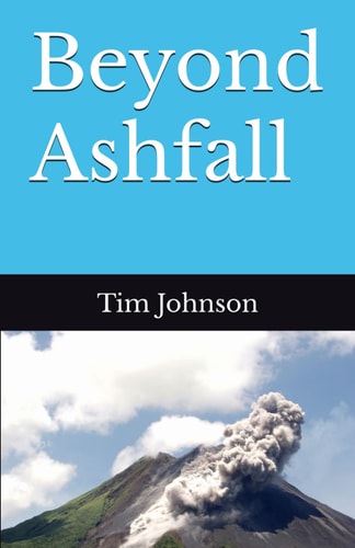 Beyond Ashfall