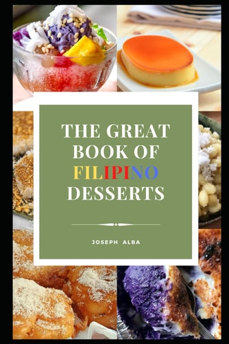 The Great Book of Filipino Desserts