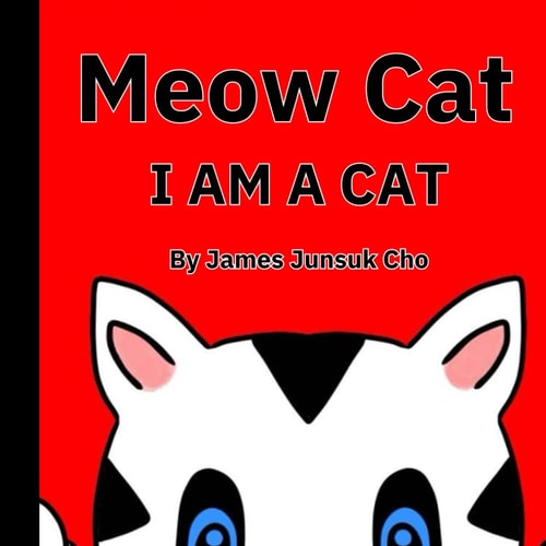 Meow Cat I Am a Cat