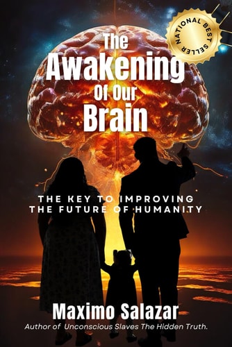 The Awakening of Our Brain The Key to Improving the Future of Humanity