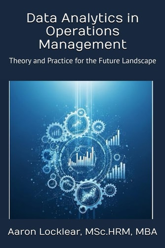 Data Analytics in Operations Management Theory and Practice for the Future Landscape