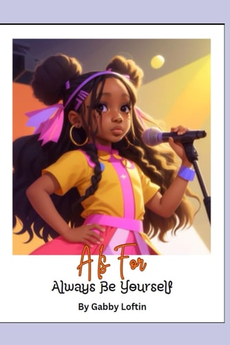 A is for Always Be Yourself