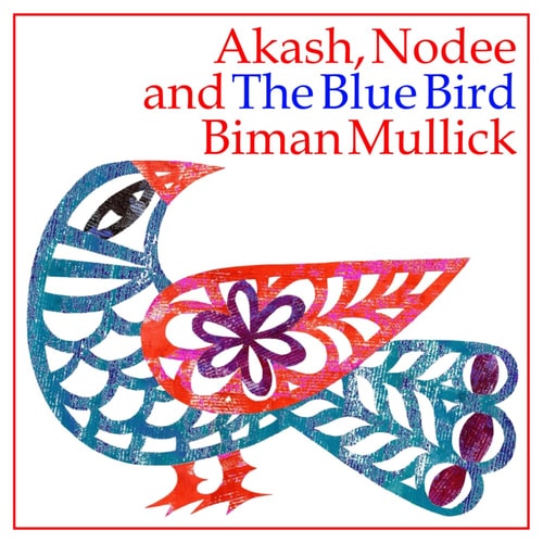 Akash, Nodee and The Blue Bird