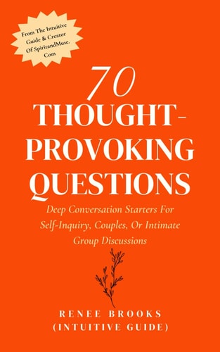 70 Thought-Provoking Questions Deep Conversation Starters For Self-Inquiry, Couples, Or Intimate Group Discussions