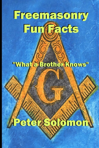 Freemasonry Fun Facts What a Brother Knows