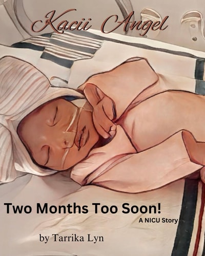 Kacii Angel Two Months Too Soon!