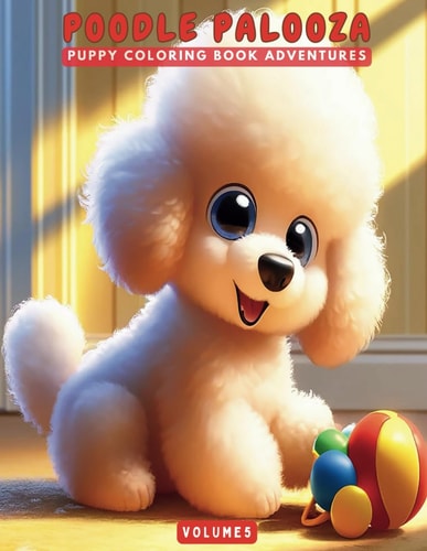 Poodle Palooza Puppy Coloring Book Adventures