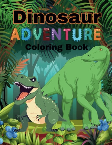 Dinosaur Adventure Coloring Book