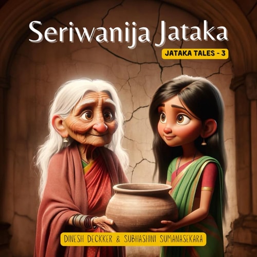 Seriwanija Jataka Jataka Takes 3