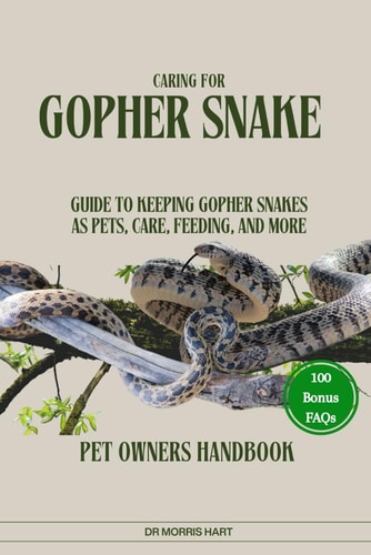 Caring for Gopher Snake Guide to Keeping Gopher Snakes as Pets, Care, Feeding, and More