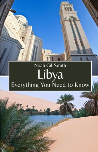 Libya Everything You Need to Know