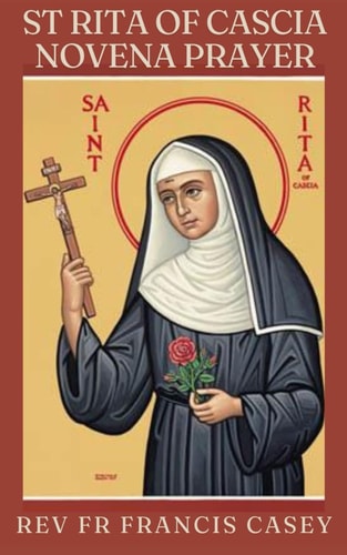 St Rita of Cascia Novena Prayer (9-Day Catholic Novena Prayer Books)
