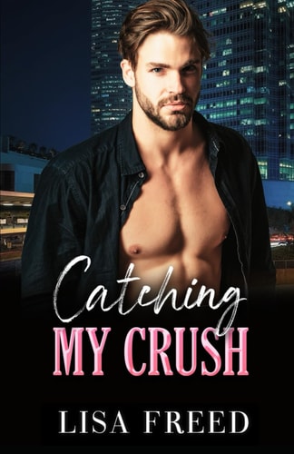 Catching My Crush A Curvy Girl OTT Instalove Steamy Romance