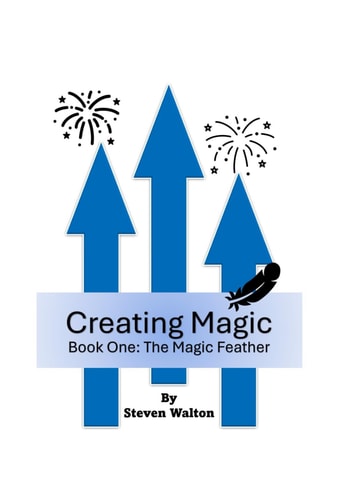 Creating Magic The Magic Feather