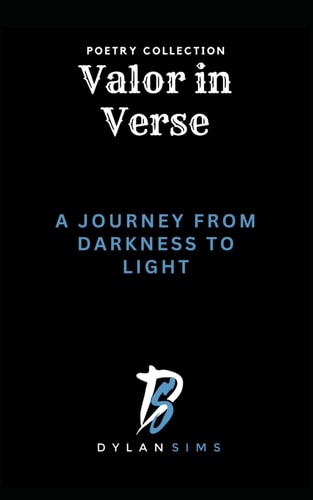 Valor in Verse A Journey from Darkness to Light