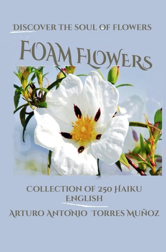 Foam Flowers. Discover the Soul of Flowers