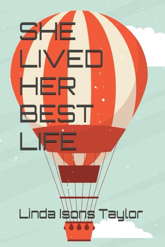 She Lived Her Best Life