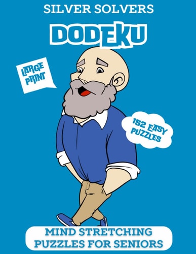 Silver Solvers Dodeku Easy Mind Stretching Puzzles for Seniors
