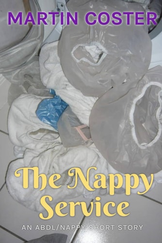 The Nappy Service An ABDL/Erotic/story