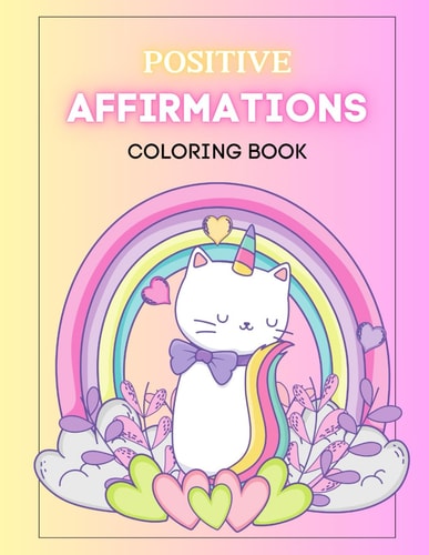 Positive Affirmations Cat Unicorn Coloring Book