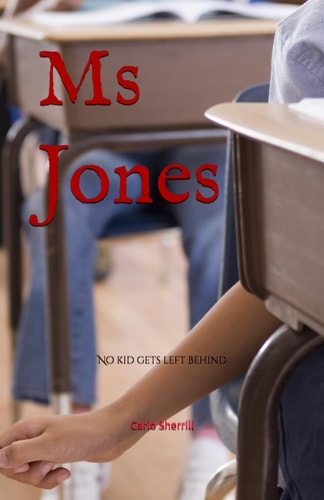 MS JONES No Kid Gets Left Behind