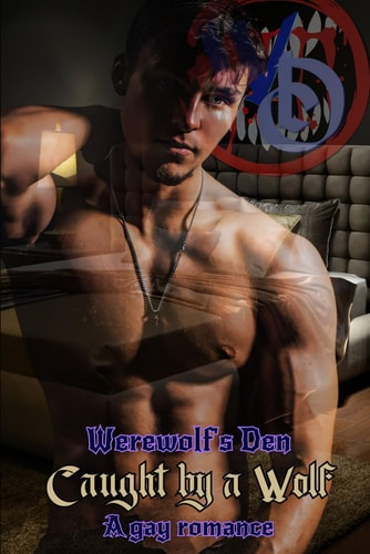 Caught by a Wolf Werewolf's Den