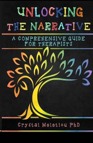 Unlocking the Narrative A Comprehensive Guide for Therapists
