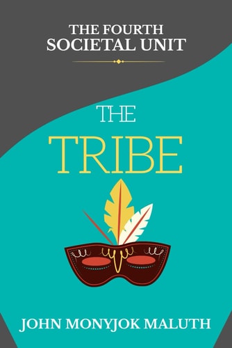 The Tribe The Fourth Societal Unit