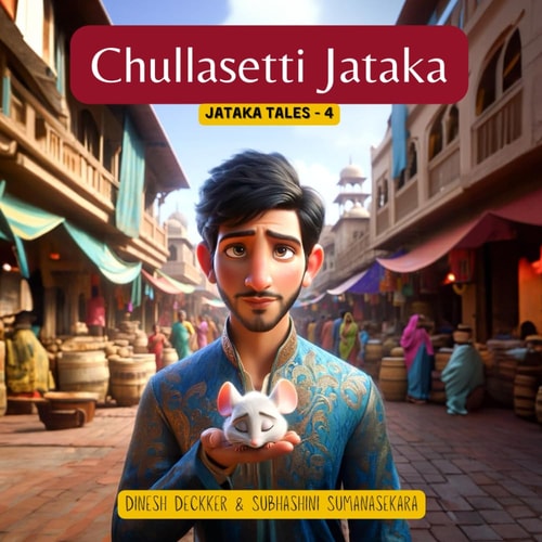 Chullasetti Jataka Jataka Tales - 4
