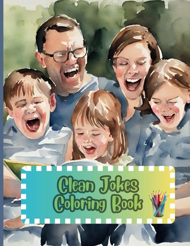 Clean Jokes Coloring Book Jokes and Coloring Book for the Family