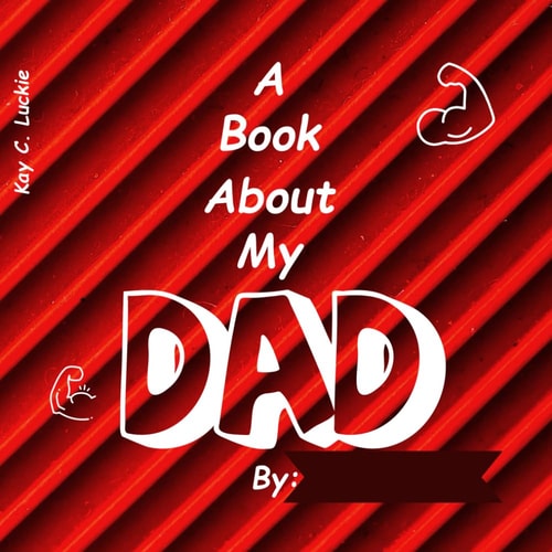A Book About My Dad A Personalized Gift