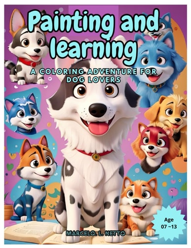 Painting and Learning A Colorful Adventure for Dog Lovers