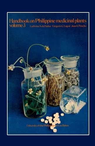 HANDBOOK ON PHILIPPINE MEDICINAL PLANTS VOLUME 3