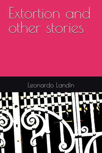 Extortion and Other Stories