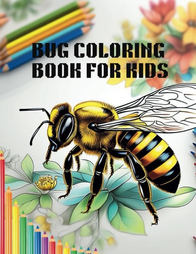 Bug Coloring Book for Kids 35 Cute Designs to Color