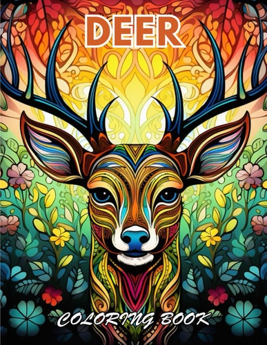 Deer Coloring Book 100+ New and Exciting Designs for All Fans